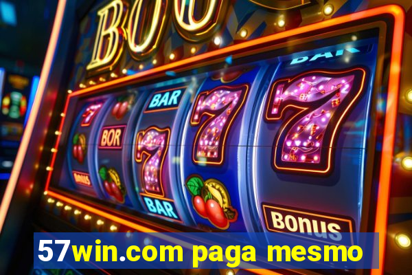 57win.com paga mesmo